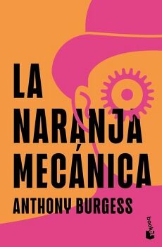 LA NARANJA MEC�NICA