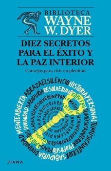 DIEZ SECRETOS PARA EL �XITO Y LA PAZ INTERIOR
