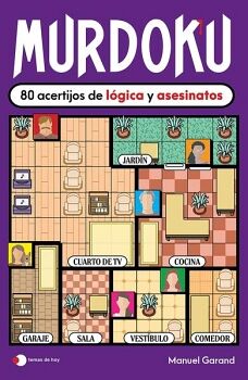 MURDOKU: 80 ACERTIJOS DE L�GICA Y ASESINATOS