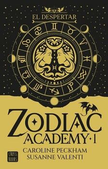 TD ZODIAC ACADEMY 1. EL DESPERTAR. EDICI�N ESPECIAL