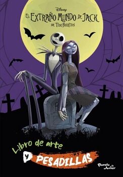 EL EXTRA�O MUNDO DE JACK. LIBRO DE ARTE Y PESADILLAS