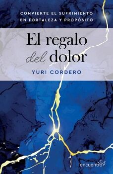 EL REGALO DEL DOLOR