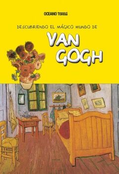 DESCUBRIENDO EL MGICO MUNDO DE VAN GOGH