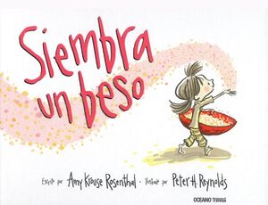 SIEMBRA UN BESO