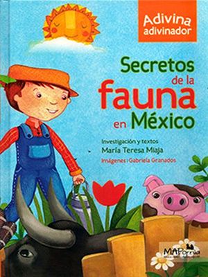 SECRETOS DE LA FAUNA EN MEXICO (ADIVINA ADIVINADOR/EMP.)