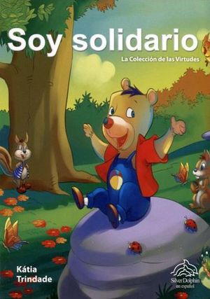 SOY SOLIDARIO    (LA COLECCION DE LAS VIRTUDES)