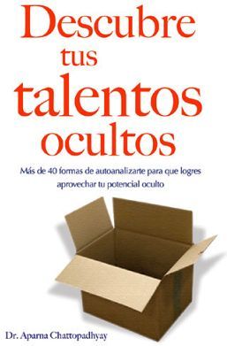 DESCUBRE TUS TALENTOS OCULTOS -MS DE 40 FORMAS-