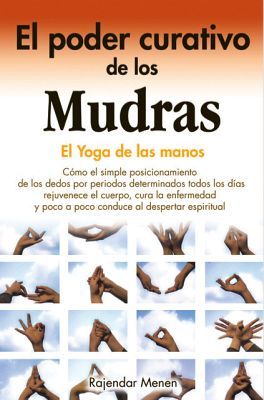 PODER CURATIVO DE LOS MUDRAS, EL