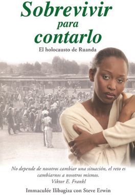 SOBREVIVIR PARA CONTARLO -EL HOLOCAUSTO EN RUANDA-