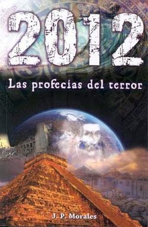 2012 -LAS PROFECIAS DEL TERROR-