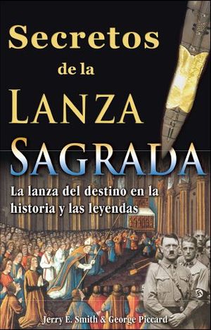 SECRETO DE LA LANZA SAGRADA