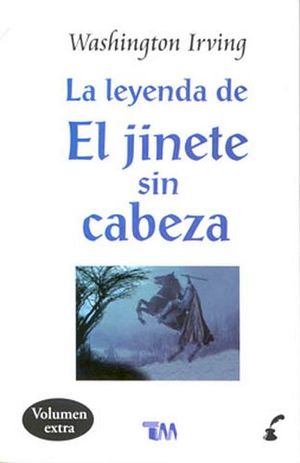 LEYENDA DE EL JINETE SIN CABEZA, LA