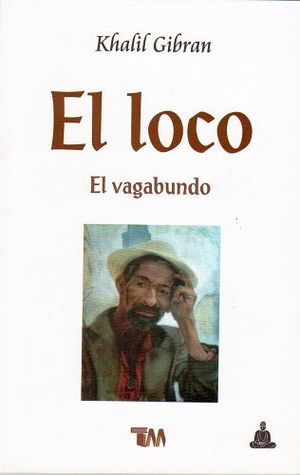 LOCO, EL/EL VAGABUNDO