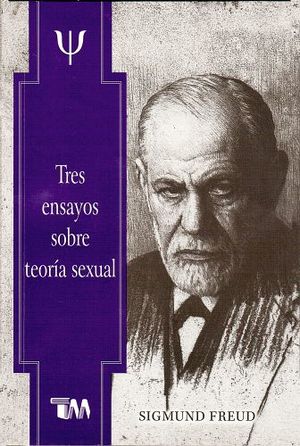 TRES ENSAYOS SOBRE TEORIA SEXUAL