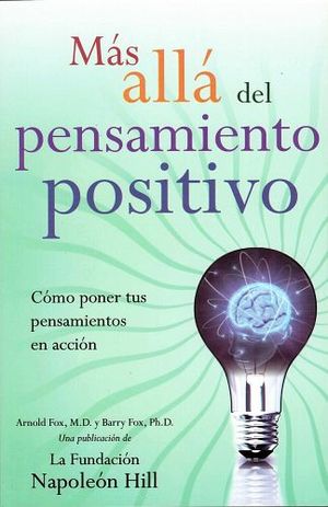 MAS ALLA DEL PENSAMIENTO POSITIVO