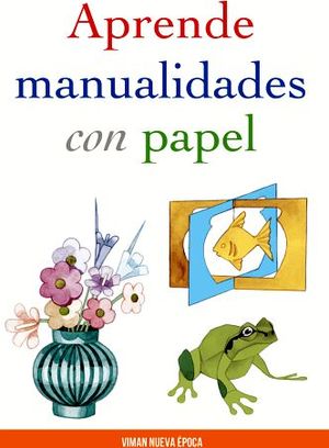 APRENDE MANUALIDADES CON PAPEL