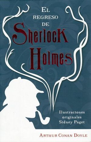 REGRESO DE SHERLOCK HOLMES, EL -NOVELAS COMPLETAS-