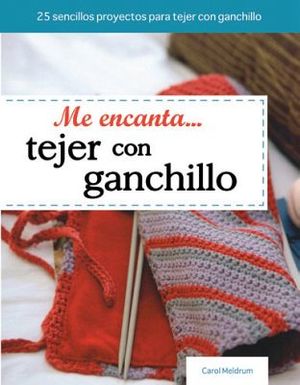ME ENCANTA TEJER CON GANCHILLO