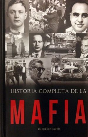 HISTORIA COMPLETA DE LA MAFIA -COL. DTP/EMPASTADO-