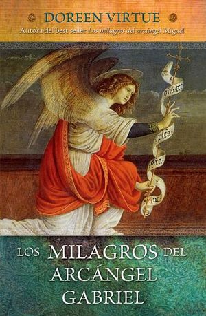 MILAGROS DEL ARCANGEL GABRIEL, LOS (EMPASTADO)