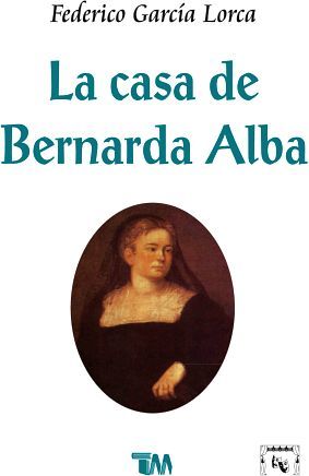 CASA DE BERNARDA ALBA, LA