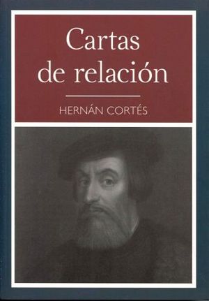 CARTAS DE RELACION (COL.NARRATIVA 48)