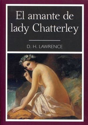 AMANTE DE LADY CHATTERLEY, EL             (COL.NARRATIVA 48)