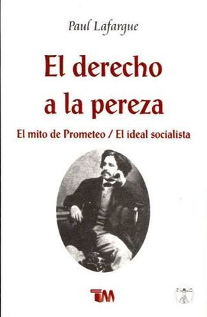 DERECHO A LA PEREZA, EL