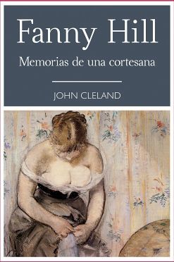 FANNY HILL -MEMORIAS DE UNA CORTESANA-    (COL.NARRATIVA 48)