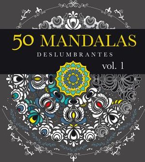 50 MANDALAS DESLUMBRANTES (VOL.1)