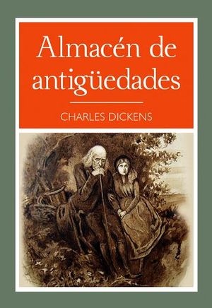 ALMACEN DE ANTIGUEDADES (COL.NARRATIVA 48)