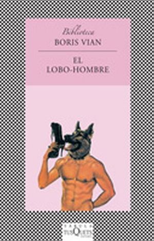 LOBO-HOMBRE                              (BIBLIOTECA BORIS