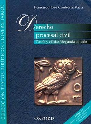 DERECHO PROCESAL CIVIL (TEORIA Y CLINICA)2ED. C/CD