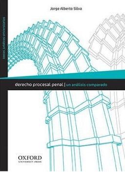 DERECHO PROCESAL PENAL -UN ANALISIS COMPARADO-