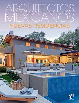 ARQUITECTOS MEXICANOS -NUEVAS RESIDENCIAS- GF (EMPASTADO)