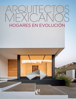 ARQUITECTOS MEXICANOS -HOGARES EN EVOLUCIN- (GF/EMPASTADO)