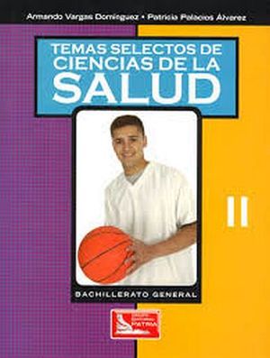 TEMAS SELECTOS DE CIENCIAS DE LA SALUD II (BACH.GRAL.)