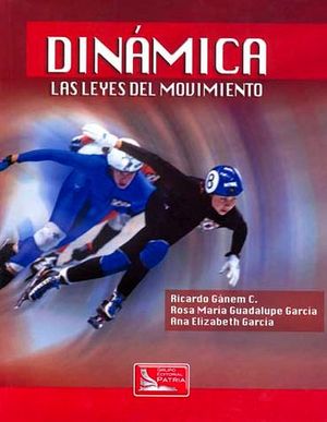DINAMICA LAS LEYES DEL MOVIMIENTO