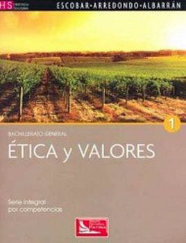 ETICA Y VALORES 1 -S.INTEGRAL COMPET.- BACH.GRAL.