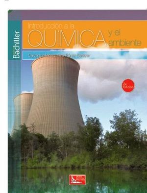 INTRODUCCION A LA QUIMICA Y EL AMBIENTE 3ED. -S.BACHILLER-