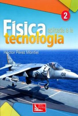 FISICA APLICADA A LA TECNOLOGIA 2   (DGETI)