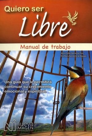 QUIERO SER LIBRE  (MANUAL DE TRABAJO)