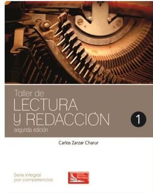 TALLER DE LECTURA Y REDACCION 1 (2ED.DGB/S.INTEGRAL COMPETE