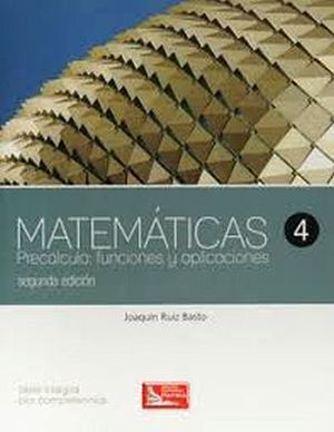 MATEMATICAS 4 2ED. (DGB/S.INTEGRAL COMPETENCIAS) -PRECALCUL