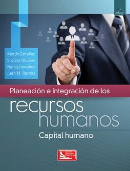 PLANEACIN E INTEGRACIN DE LOS RECURSOS HUMANOS