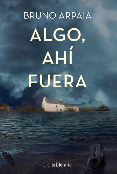 ALGO, AHI FUERA                           (ALIANZA LITERARIA)