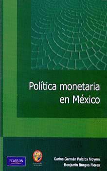 POLITICA MONETARIA EN MEXICO