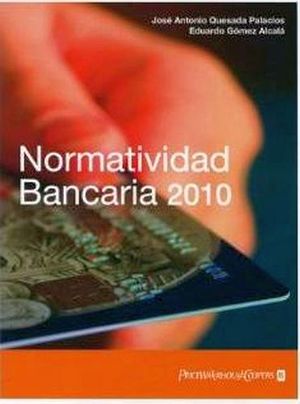 NORMATIVIDAD BANCARIA 2010 2ED.