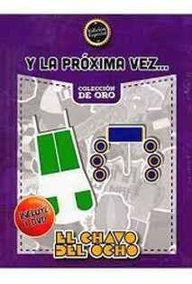 CHAVO DEL OCHO, EL -Y LA PROXIMA VEZ...-          (C/DVD)