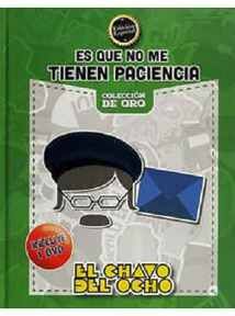 CHAVO DEL OCHO, EL -ES QUE NO ME TIENEN PACIENCIA-(C/DVD)